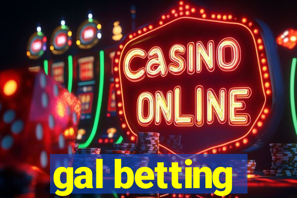 gal betting