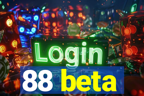 88 beta