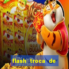 flash troca de corpo parte 2