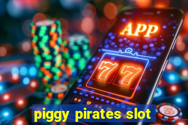 piggy pirates slot