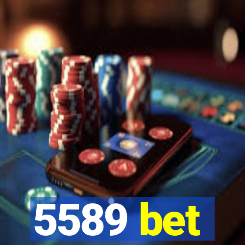 5589 bet