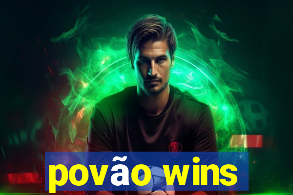 povão wins