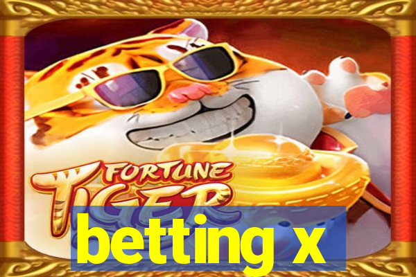 betting x