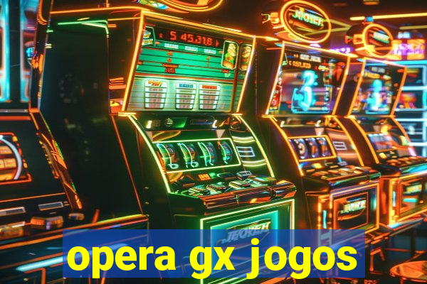 opera gx jogos