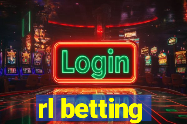 rl betting