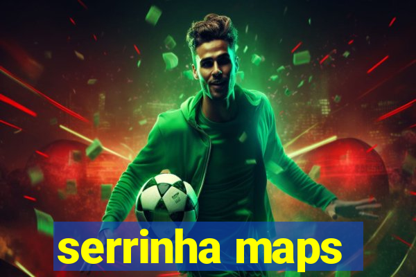 serrinha maps