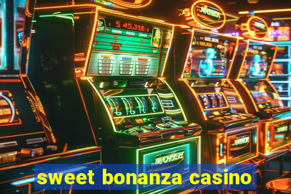 sweet bonanza casino