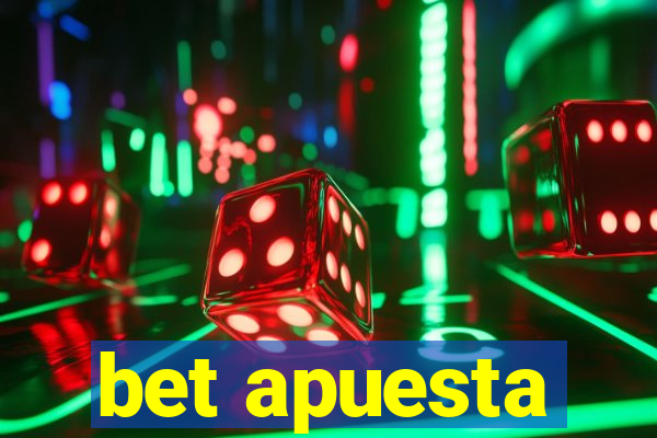 bet apuesta