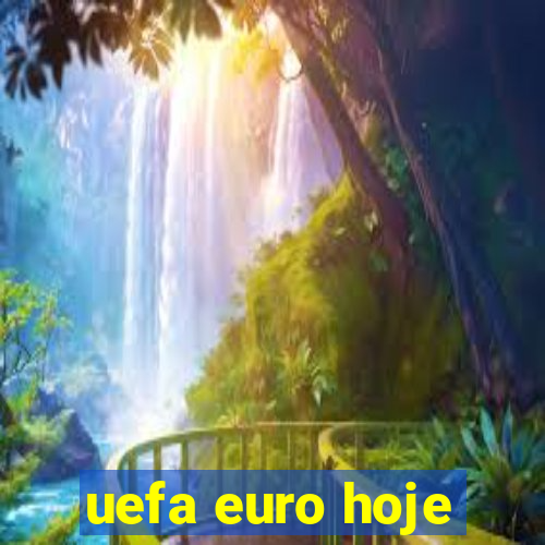 uefa euro hoje