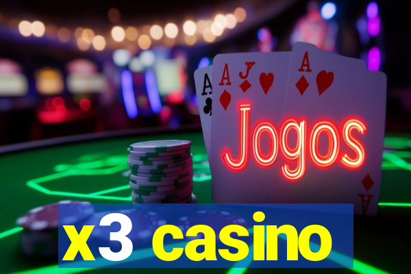 x3 casino