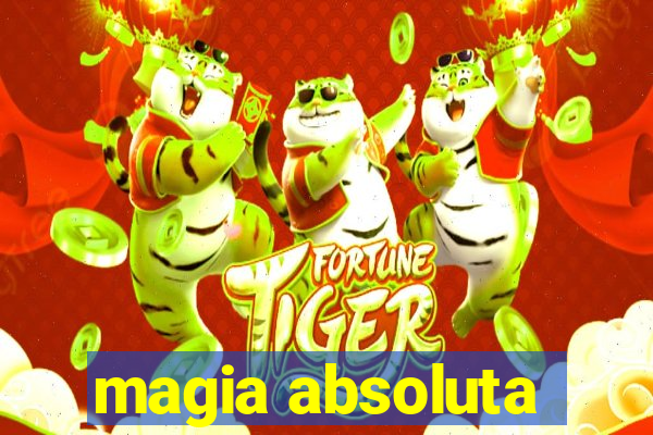 magia absoluta