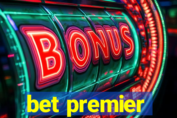 bet premier