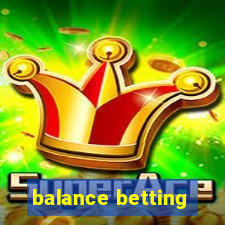 balance betting