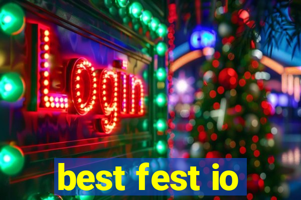 best fest io