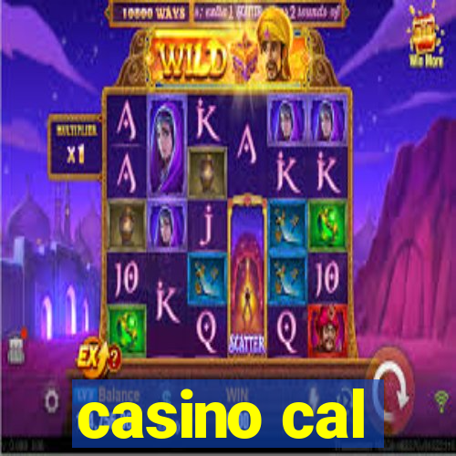 casino cal