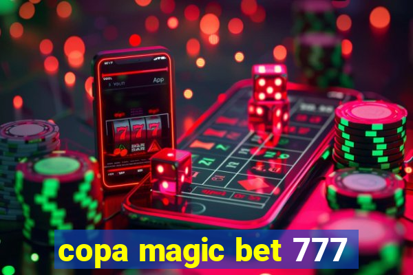 copa magic bet 777