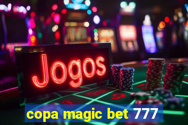 copa magic bet 777