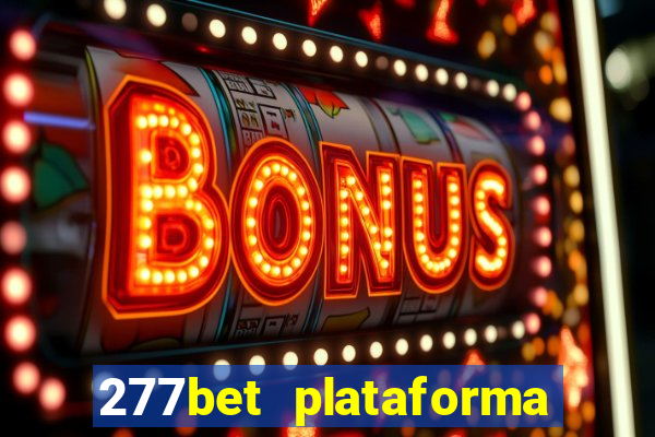 277bet plataforma de jogos