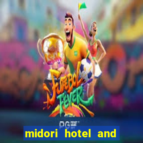 midori hotel and casino philippines