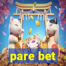 pare bet