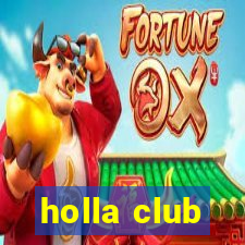 holla club