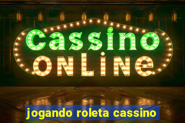 jogando roleta cassino