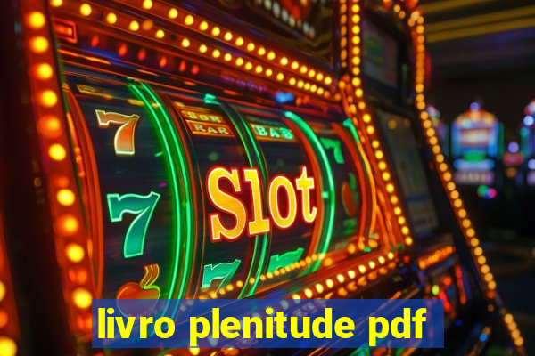 livro plenitude pdf