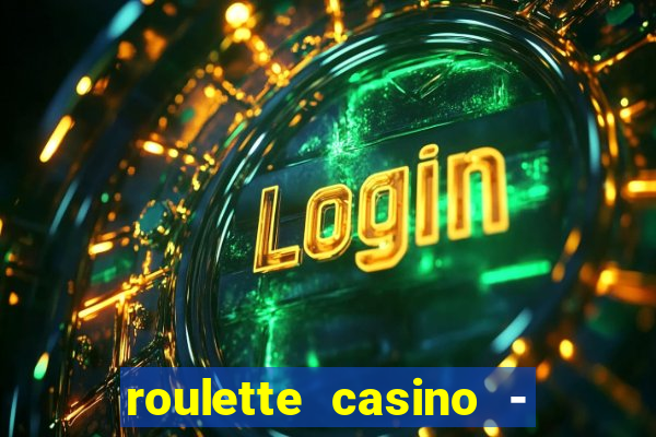 roulette casino - lucky wheel