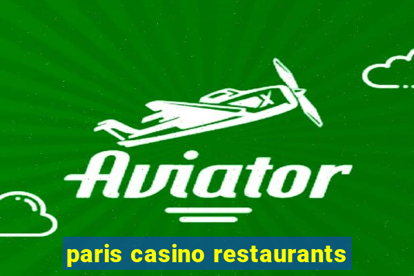 paris casino restaurants