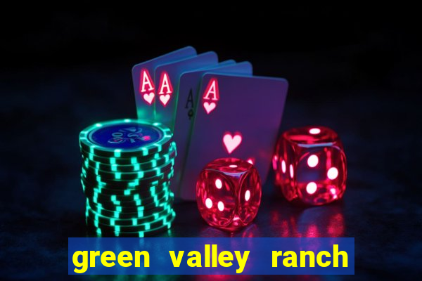 green valley ranch hotel and casino henderson nv