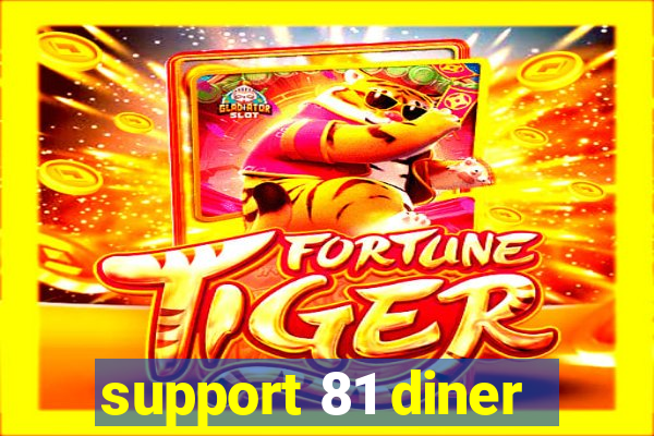 support 81 diner