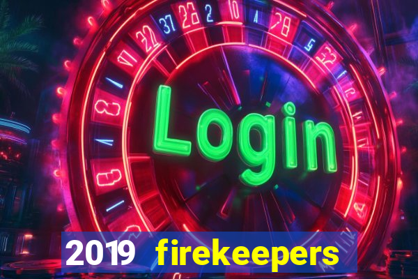 2019 firekeepers casino 400