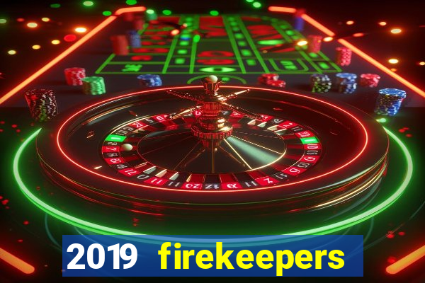 2019 firekeepers casino 400