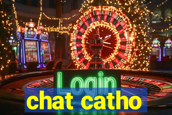 chat catho