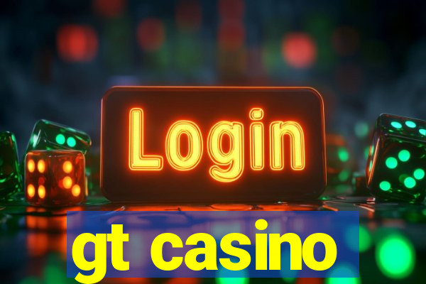 gt casino