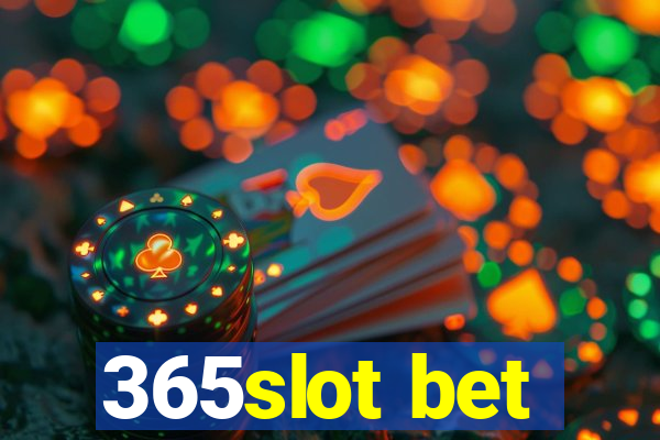 365slot bet