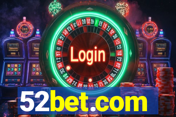 52bet.com