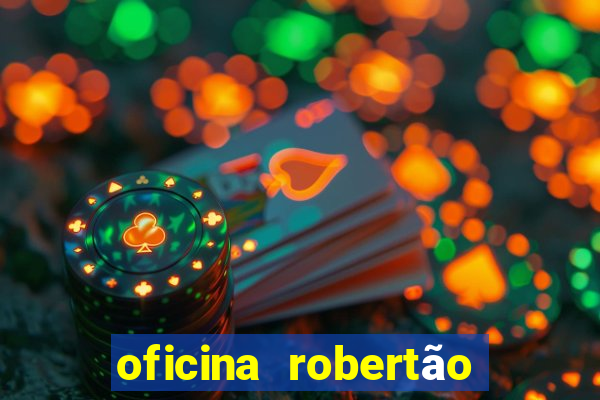 oficina robertão cruzeiro sp