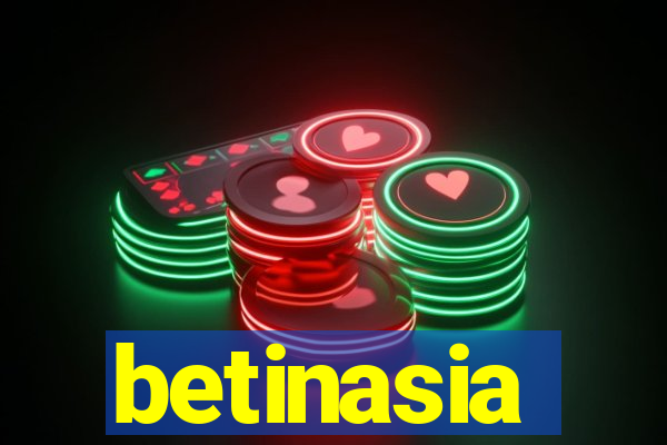 betinasia