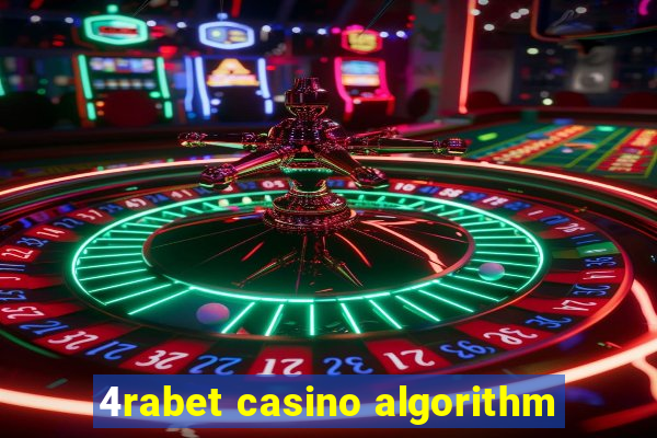 4rabet casino algorithm