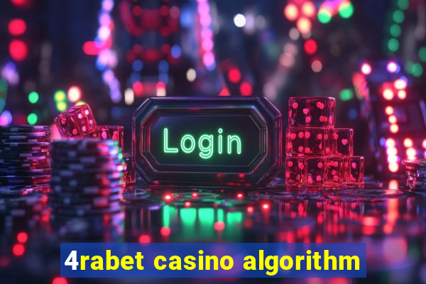 4rabet casino algorithm