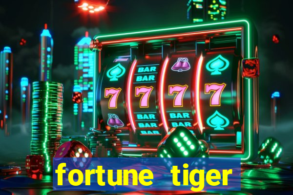 fortune tiger ganhar no cadastro