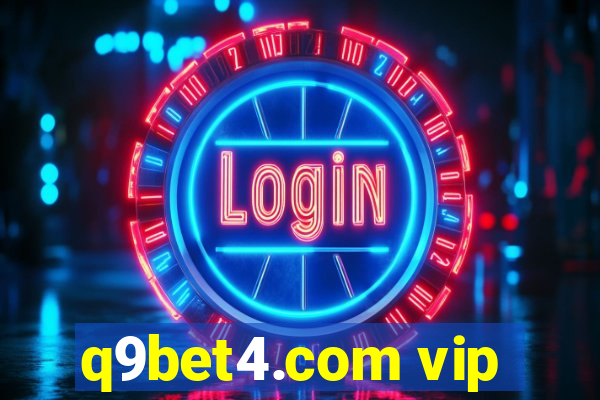 q9bet4.com vip