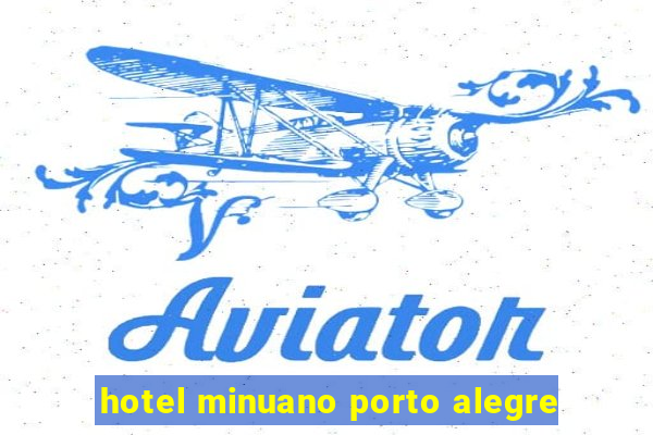 hotel minuano porto alegre