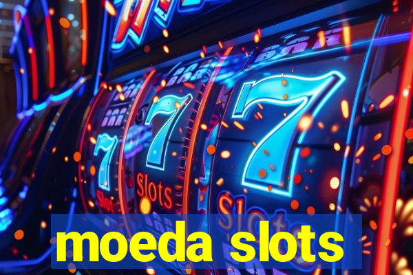 moeda slots