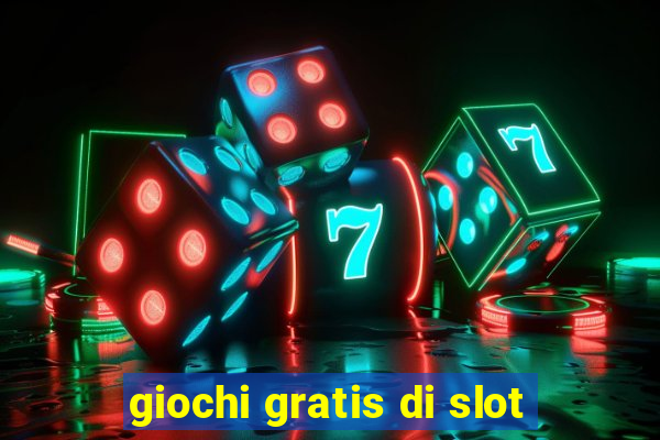 giochi gratis di slot