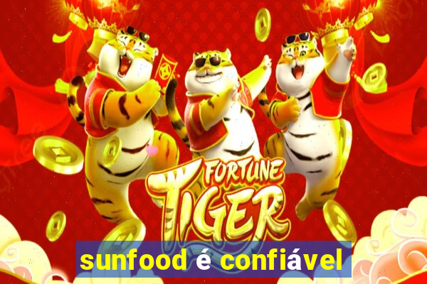 sunfood é confiável