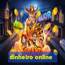 dinheiro online