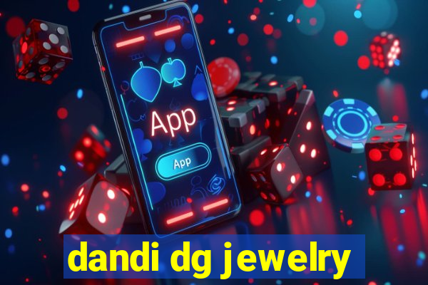 dandi dg jewelry