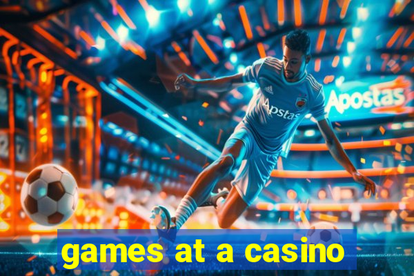 games at a casino